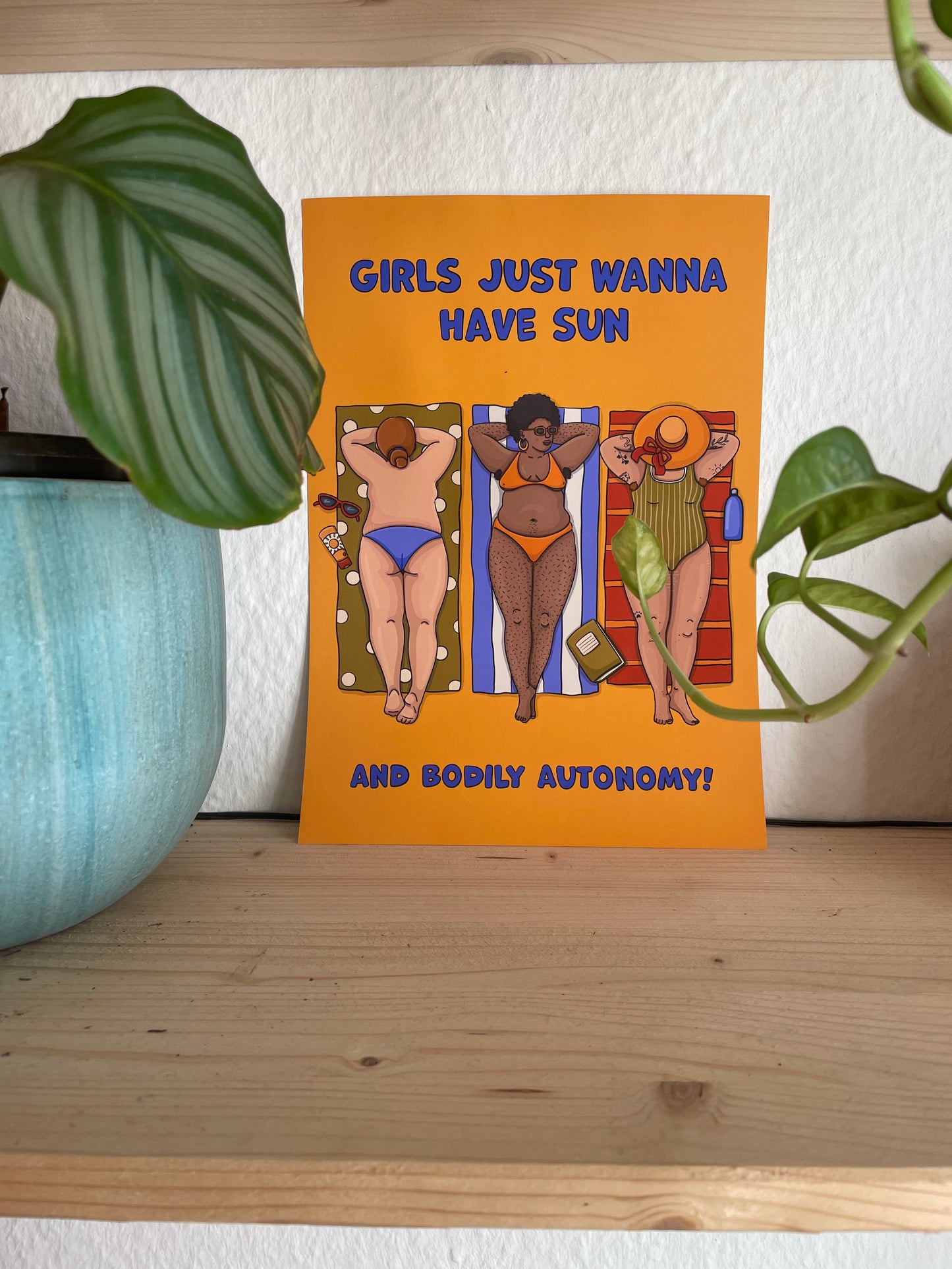 Poster  „Girls Just Wanna Have Sun and Bodily Autonomy“