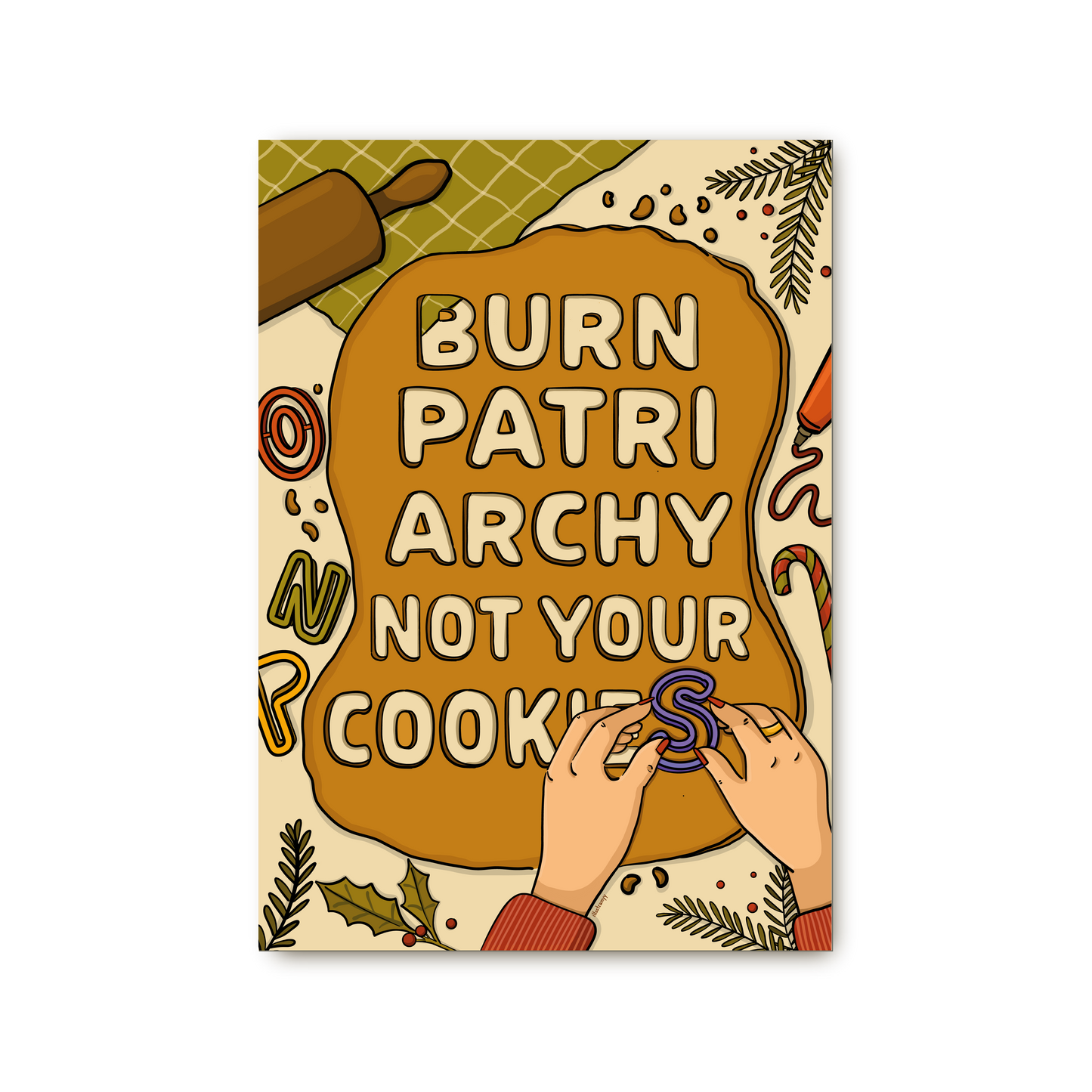 Poster  „Burn Patriarchy, not your Cookies"